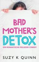 Bad Mother’s Detox [EPUB]