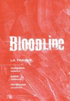 Bloodline - Tome 2: La Traque
 2869676417, 9782869676411