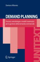 Demand Planning: Processi, metodologie e modelli matematici per la gestione della domanda commerciale  [1 ed.]
 8847008212, 9788847008212, 9788847008229