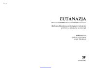 Eutanazja: medyczne, filozoficzne, psychologiczne i teologiczne problemy współczesnej neonatologii  
 8371120176, 9788371120176 [PDF]