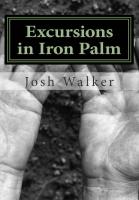 Excursions in Iron Palm