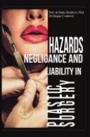 Hazards, Negligence, and Liability in Plastic Surgery
 9781662935206, 166293520X