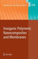 Inorganic Polymeric Nanocomposites and Membranes  [1 ed.]
 3540253254, 9783540253259