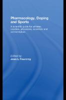 Jean L. Fourcroy - Pharmacology, Doping and Sports - A Scientific Guide For Athletes, Coaches, Physicians, Scientists and Administrators-Routledge (2008) PDF