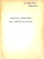 Kavuklu Hamdi den Üç Ortaoyunu