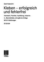 Kleben - erfolgreich und fehlerfrei : Handwerk, Praktiker, Ausbildung, Industrie [5., überarb. u. erg. Aufl]
 9783834804853, 3834804851, 3834800198, 9783834800190