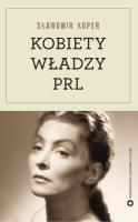 Kobiety władzy PRL
 978-83-7700-059-5