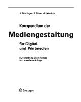 Kompendium der Mediengestaltung für Digital- und Printmedien [2., überarb. und erw. Aufl]
 3540435581, 9783540435587, 3540664211, 9783540664215 [PDF]