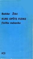 Kurs Opste Fizike: Fizicka Mehanika [1st ed.] [DJVU]