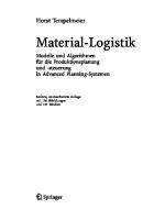 Material-Logistik : Modelle und Algorithmen für die Produktionsplanung und -steuerung und das Supply Chain Management ; mit 148 Tabellen [5., neubearb. Aufl]
 3540440658, 9783540440659