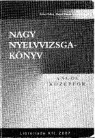 Nagy nyelvvizsgakönyv: angol középfok
 9639328707, 9789639328709 [PDF]