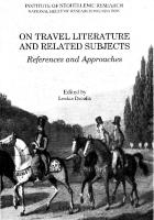 ΠΕΡΙΗΓΗΤΙΚΑ ΘΕΜΑΤΑ: Υποδομή και Προσεγγίσεις  ON TRAVEL LITERATURE AND RELATED SUBJECTS: References and Approaches
 9789607094216, 9607094212 [PDF]