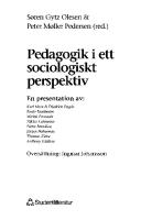 Pedagogik i ett sociologiskt perspektiv [1 ed.]
 9144041187, 9789144041186 [PDF]