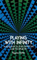 Playing with Infinity: Mathematical Explorations and Excursions
 0486232654, 9780486232652