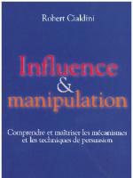 Robert Cialdini - Influence Et Manipulation - Comprendre Et Maîtriser Les Mécanismes Et Les Techniques de Persuasion (2004, First Editions) [PDF]