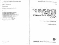 Rola lekarza praktyka w rehabilitacji osób z naruszoną sprawnością narządu ruchu
 8320004527, 9788320004526 [PDF]