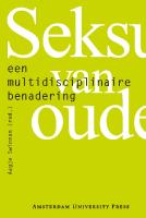 Seksualiteit van Ouderen: Een multidisciplinaire Benadering
 9089641823, 9789089641823