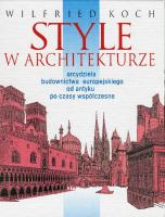 Style w architekturze: arcydzieła budownictwa europejskiego od antyku po czasy współczesne
 8371292880, 9788371292880